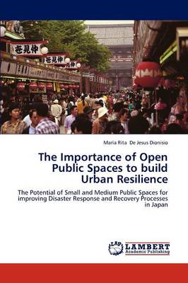 The Importance of Open Public Spaces to Build Urban Resilience (Paperback)
