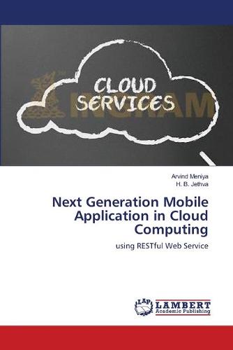 Next Generation Mobile Application in Cloud Computing (Paperback)