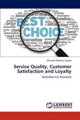 Service Quality, Customer Satisfaction and Loyalty (Paperback)