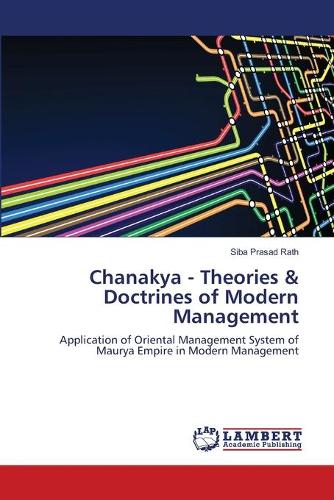 Chanakya - Theories & Doctrines of Modern Management (Paperback)