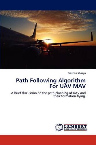 Path Following Algorithm for Uav Mav (Paperback)