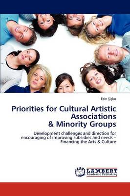 Priorities for Cultural Artistic Associations & Minority Groups (Paperback)
