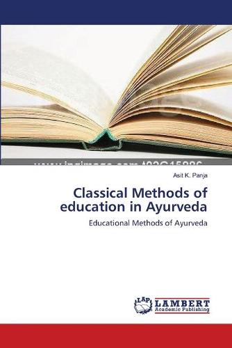 Classical Methods of Education in Ayurveda (Paperback)