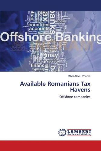 Available Romanians Tax Havens (Paperback)