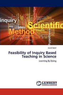 Feasibility of Inquiry Based Teaching in Science (Paperback)