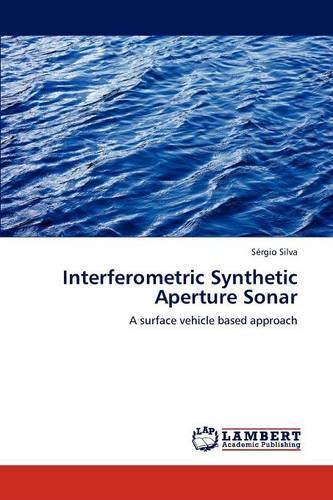 Interferometric Synthetic Aperture Sonar (Paperback)