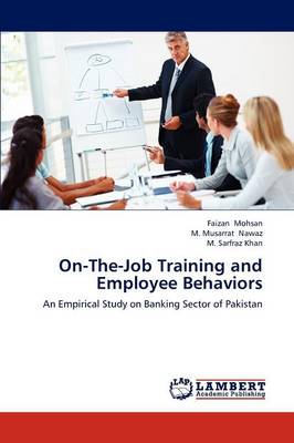 On-The-Job Training and Employee Behaviors (Paperback)