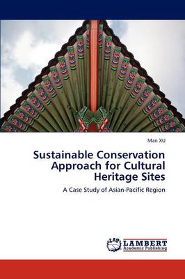 Sustainable Conservation Approach for Cultural Heritage Sites (Paperback)
