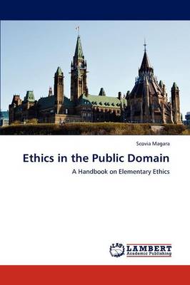 Ethics in the Public Domain (Paperback)