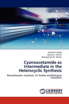 Cyanoacetamide as Intermediate in the Heterocyclic Synthesis (Paperback)