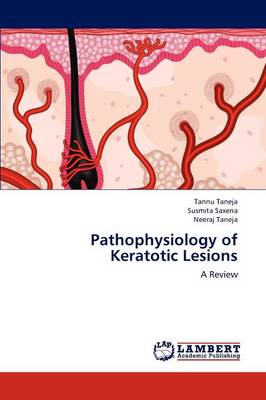 Pathophysiology of Keratotic Lesions (Paperback)