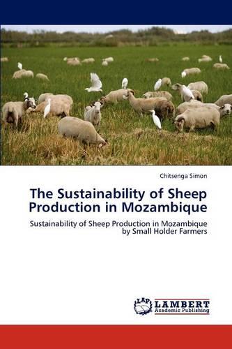 The Sustainability of Sheep Production in Mozambique (Paperback)