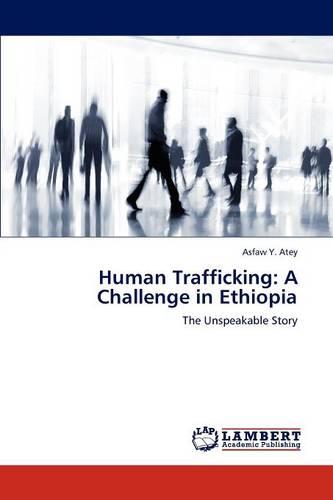 Human Trafficking: A Challenge in Ethiopia (Paperback)