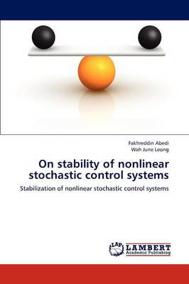 On Stability of Nonlinear Stochastic Control Systems (Paperback)
