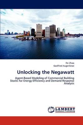 Unlocking the Negawatt (Paperback)