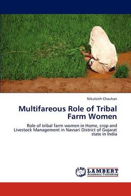 Multifareous Role of Tribal Farm Women (Paperback)