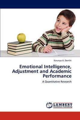 Emotional Intelligence, Adjustment and Academic Performance (Paperback)