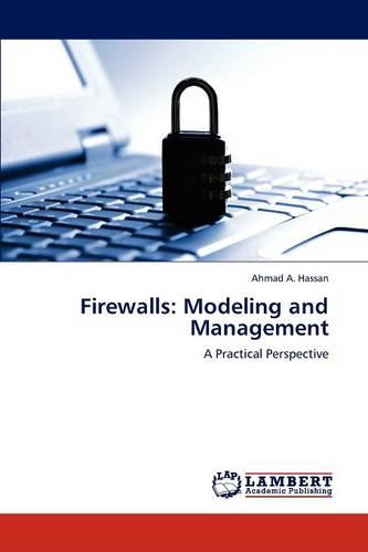 Firewalls: Modeling and Management (Paperback)