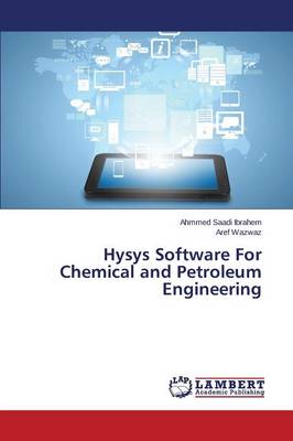 Hysys Software for Chemical and Petroleum Engineering (Paperback)