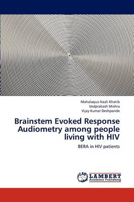 Brainstem Evoked Response Audiometry Among People Living with HIV (Paperback)