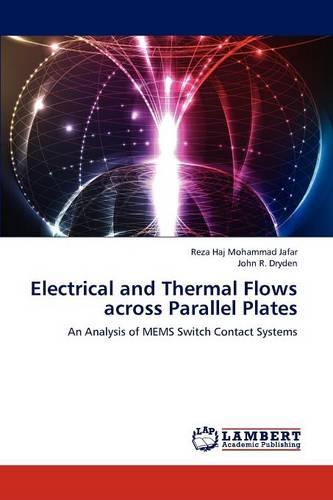 Electrical and Thermal Flows Across Parallel Plates (Paperback)