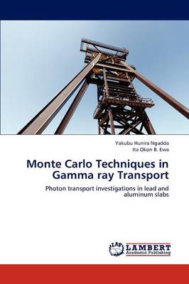 Monte Carlo Techniques in Gamma Ray Transport (Paperback)