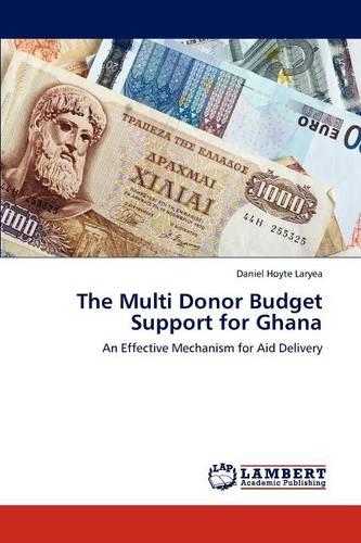 The Multi Donor Budget Support for Ghana (Paperback)