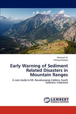 Early Warning of Sediment Related Disasters in Mountain Ranges (Paperback)