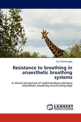 Resistance to Breathing in Anaesthetic Breathing Systems (Paperback)