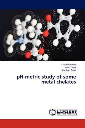 PH-Metric Study of Some Metal Chelates (Paperback)