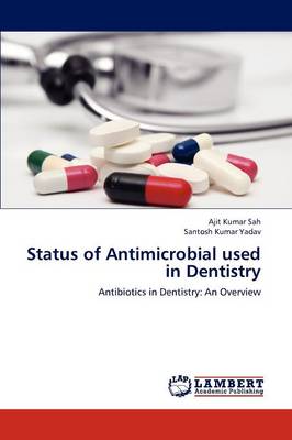 Status of Antimicrobial Used in Dentistry (Paperback)