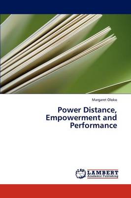 Power Distance, Empowerment and Performance (Paperback)