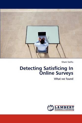 Detecting Satisficing in Online Surveys (Paperback)