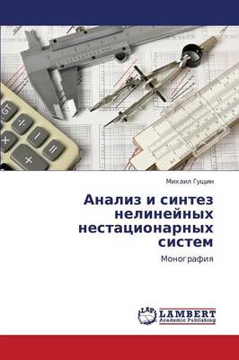 Analiz I Sintez Nelineynykh Nestatsionarnykh Sistem (Paperback)