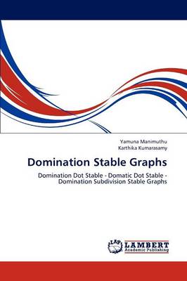 Domination Stable Graphs (Paperback)