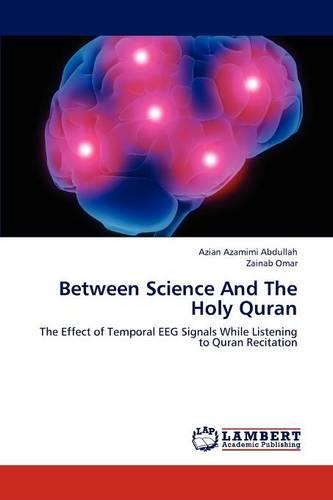 Between Science and the Holy Quran (Paperback)