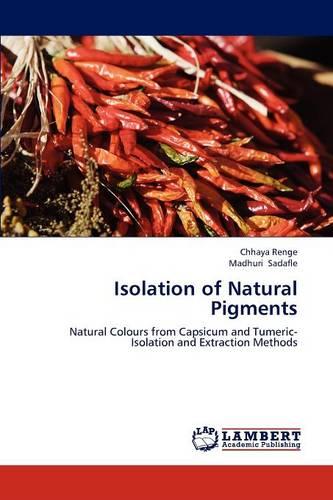 Isolation of Natural Pigments (Paperback)