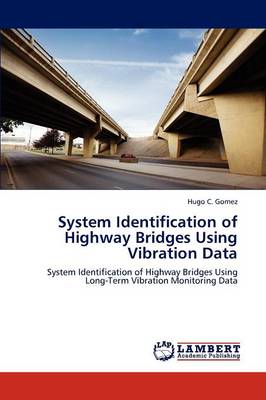 System Identification of Highway Bridges Using Vibration Data (Paperback)