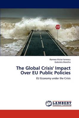 The Global Crisis' Impact Over Eu Public Policies (Paperback)