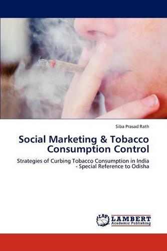 Social Marketing & Tobacco Consumption Control (Paperback)