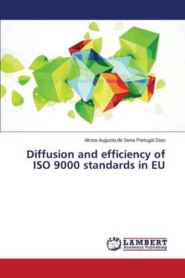 Diffusion and Efficiency of ISO 9000 Standards in Eu (Paperback)