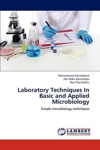 Laboratory Techniques in Basic and Applied Microbiology (Paperback)