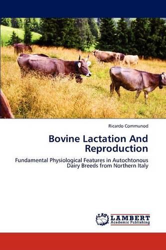 Bovine Lactation and Reproduction (Paperback)