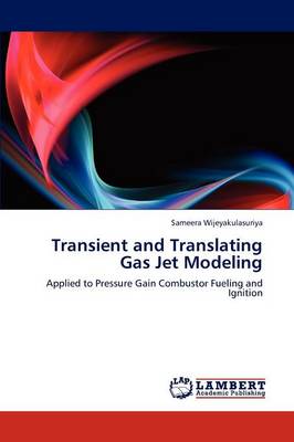 Transient and Translating Gas Jet Modeling (Paperback)