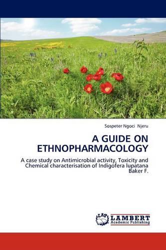 A Guide on Ethnopharmacology (Paperback)