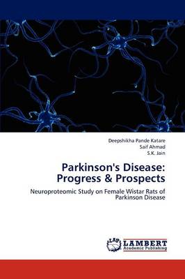 Parkinson's Disease: Progress & Prospects (Paperback)