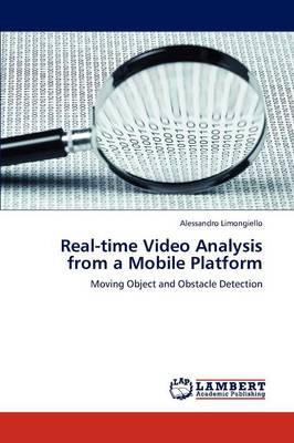Real-Time Video Analysis from a Mobile Platform (Paperback)