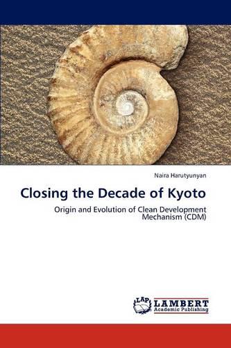 Closing the Decade of Kyoto (Paperback)