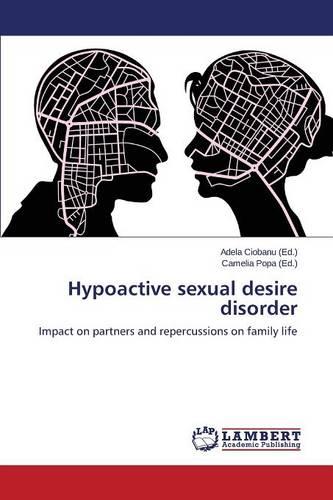 Hypoactive Sexual Desire Disorder (Paperback)