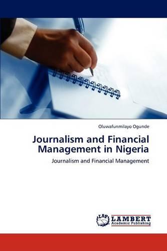 Journalism and Financial Management in Nigeria (Paperback)